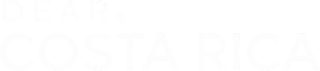 Dear Costa Rica